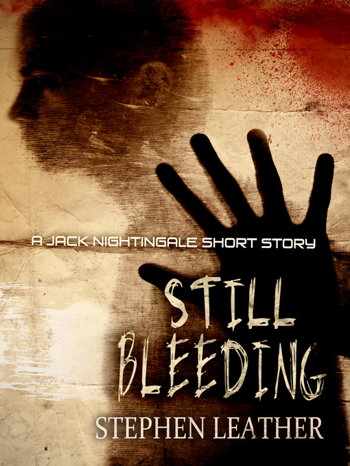 Title details for Still Bleeding by Stephen Leather - Available